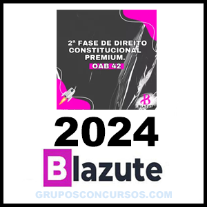 Rateio OAB 2ª Fase 42 - Constitucional - 2024 - Blazute