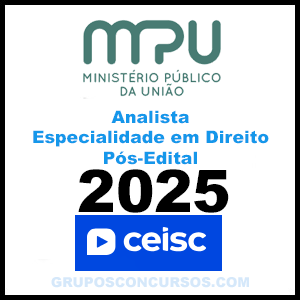 Rateio MPU 2025 Pós-Edital - Analista - Especialidade em Direito - Ceisc